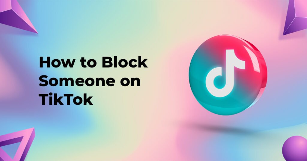 Block Someone on TikTok